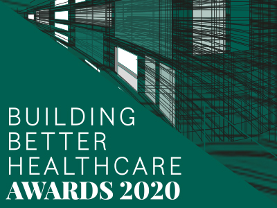 Deadline to enter the 2020 Building Better Healthcare Awards extended